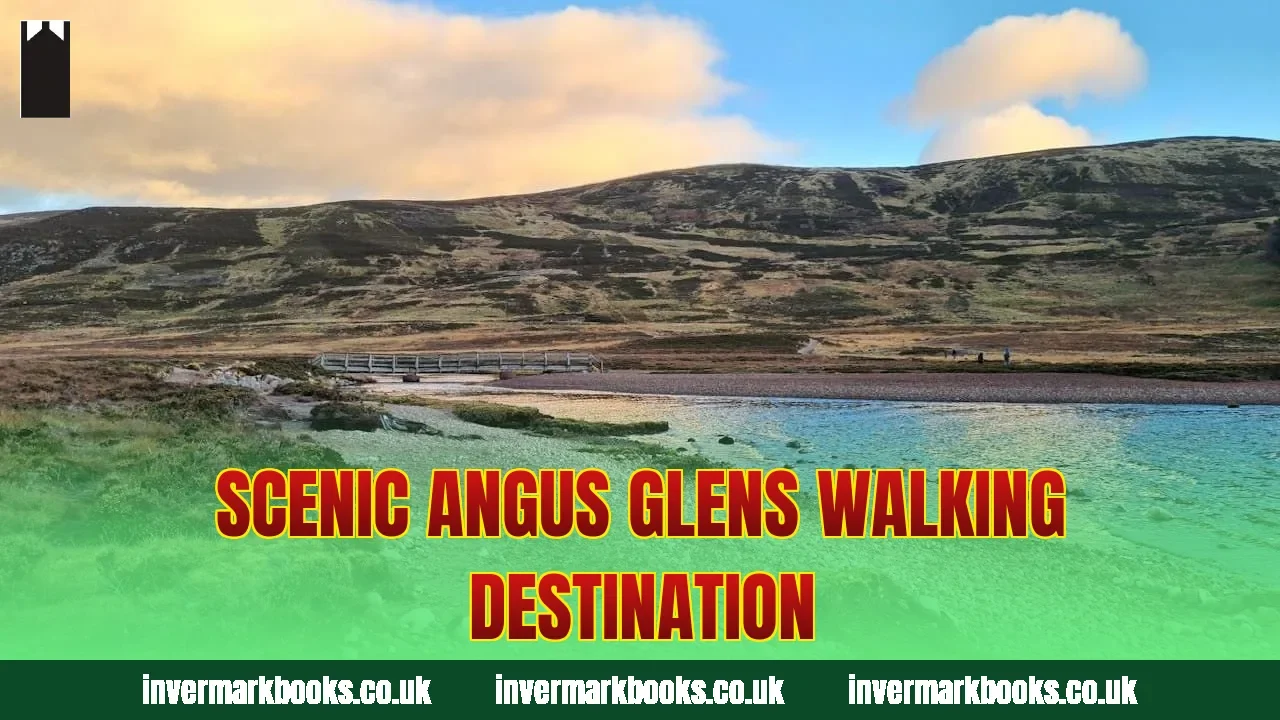 Scenic Angus Glens walking destination